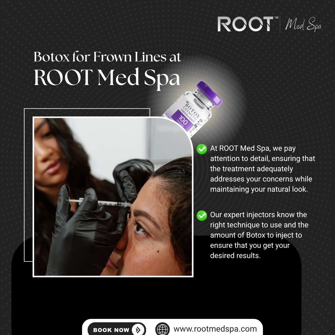 Botox for Frown Lines at ROOT Med Spa in Flower Mound/Coppell, TX