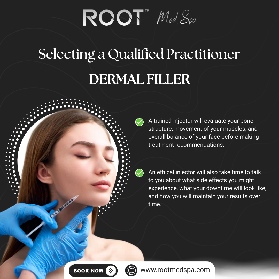 Selecting a Qualified Practitioner for Dermal Filler