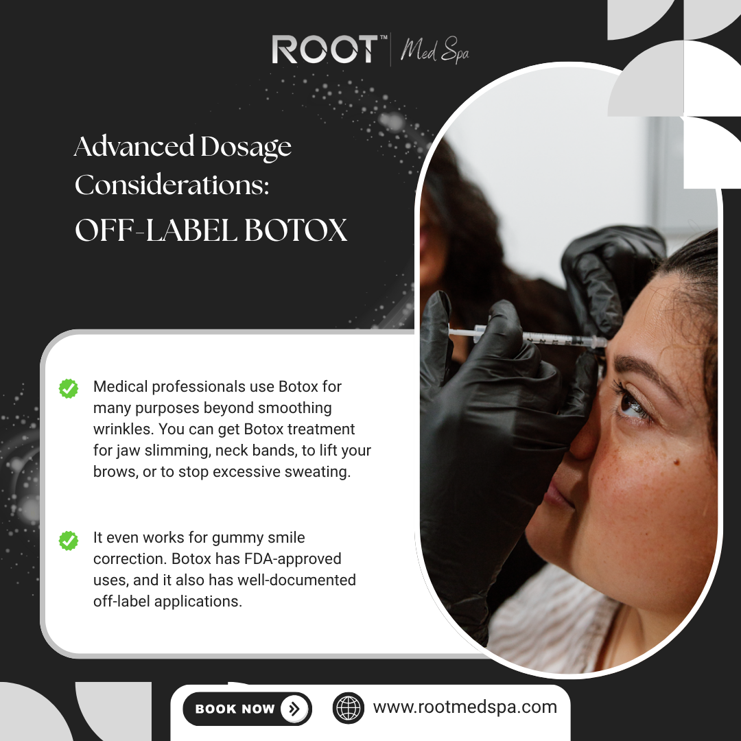 Advanced Dosage Considerations: Off-Label Botox in Flower Mound/Coppell, TX